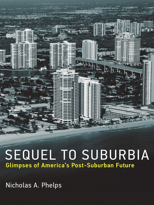Title details for Sequel to Suburbia by Nicholas A. Phelps - Available